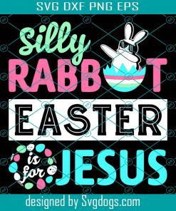 Silling Rabbit Easter Jesus Svg, Easter Day Svg, Easter Svg, Silling Svg