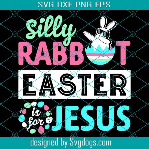 Silling Rabbit Easter Jesus Svg, Easter Day Svg, Easter Svg, Silling Svg