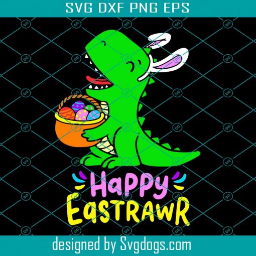 Happy Eastrawr Svg, Trending Svg, Easter Day Svg, Happy Easter Svg