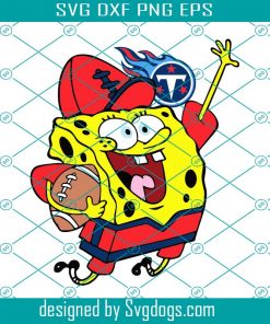 Tennessee Titans Football Spongebob Svg, Sport Svg, Tennessee Titans Svg, Titans Football Team, Titans Svg, Tennessee Svg, Super Bowl Svg, NFL Teams, Football Svg