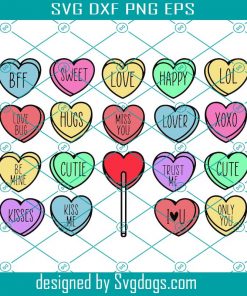 Candy Hearts And Lollipops Svg, Valentine’s Day Svg, Conversation Hearts Svg, Funny Svg