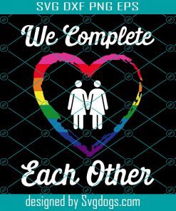 LGBT Flag Rainbow Pride Completes Valentines Day Svg, LGBT Svg, We Completes Each Other Svg, Valentines Day Svg