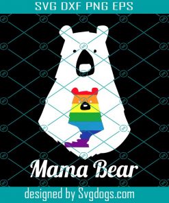 LGBT Mom Mama Bear LGBT Mothers Gift Svg, LGBT Svg, Mama Bear Svg