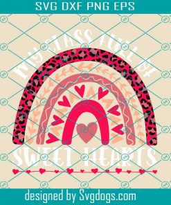 My Class Is Full Of Sweet Hearts Love Rainbow Valentines Day Svg, Valentines Day Svg