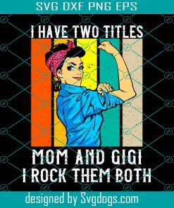 Retro Sunset Funny Mom With Two Titles Svg
