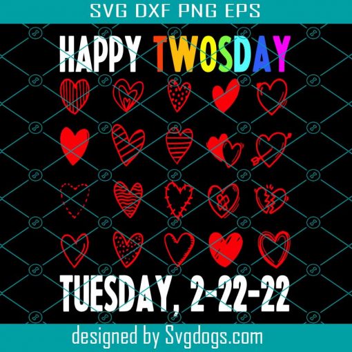 Happy Twosday Svg, Tuesday 2-2 -22 Svg, 2 22 22 Happy Twosday Tuesday February Svg, Funny Math Teacher Svg