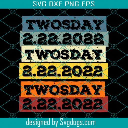 Twosday 2-22-2022 Tuesday Teacher Student Vintage Two Funny Svg, 2 22 22 Happy Twosday Tuesday February Svg, Funny Math Teacher Svg, Teacher Svg