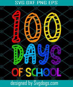 100 Days Of School Svg, 100 Days Svg, 100th Day Of School Svg
