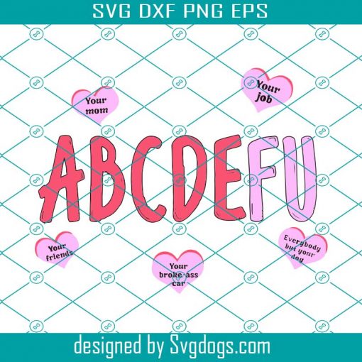 ABCDEFU Valentines Day Hearts Svg, Valentine Svg, ABCDEFU Svg