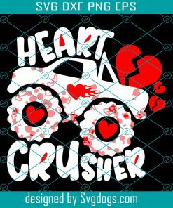 Heart Crush Crusher Monster Truck Hearts Day Valentines Day Svg, Heart Crusher Svg, Valentines Day Svg