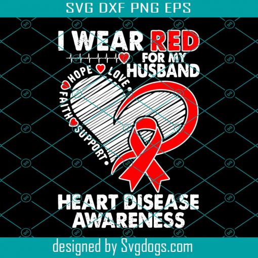 I Wear Red For Husband Svg, Trending Svg, Heart Disease Awareness Svg