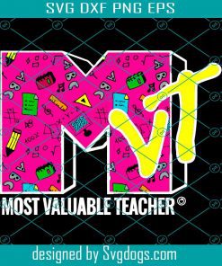 Most Valuable Teacher Svg, Retro 90’s Style Svg, School Svg