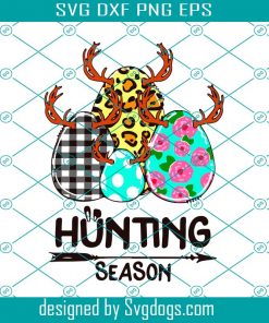 Hunting Season Easter Eggs Svg, Easter Day Svg, Easter Svg, Hunting Svg, Hunting Season Svg