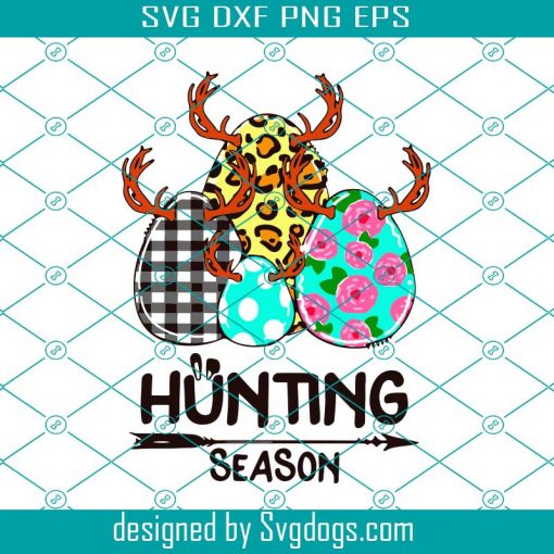 Hunting Season Easter Eggs Svg, Easter Day Svg, Easter Svg, Hunting Svg, Hunting Season Svg