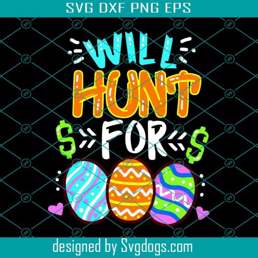 Will Hunt For Svg, Easter Day Svg, Easter Svg, Happy Easter Svg