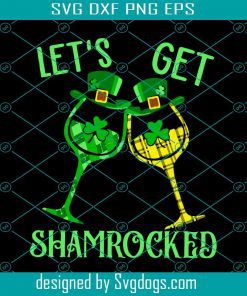 Let Is Get Shamrocked Svg, St. Patrick’s Day Svg, Leprechaun Svg