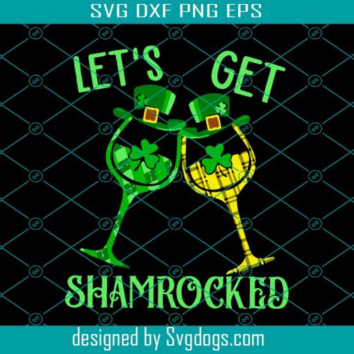 Let Is Get Shamrocked Svg, St. Patrick’s Day Svg, Leprechaun Svg