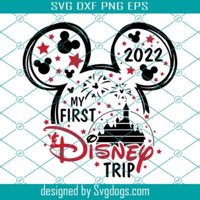 Mouse My First Trip Svg, Birthday Boy Svg, Mouse Ears Svg, Family Trip ...