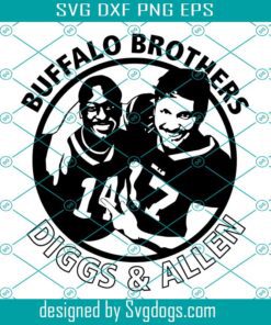 Buffalo Brothers Svg, Josh Allen Svg, Stefon Diggs Svg, Buffalo Svg, Allen Svg