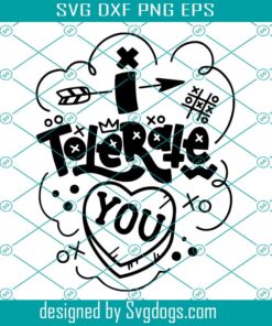 I Tolerate You Svg, 90’s Vibe Candy Heart Valentine’s Day Cute Anti Svg, Valentine Svg