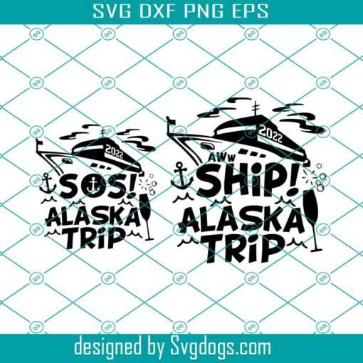 Aww Ship! ALaska Trip Svg, Alaska Cruise Trip Cruise Ship Shirt Svg