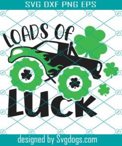 Loads Of Luck Svg, St Patrick’s Day Monster Truck Svg, Shamrock Monster Truck Svg, Boy St Patrick Svg, St Patricks Day Shirt Svg