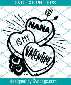Nana Is My Valentine Svg, Cute Girl Boy Kids Valentine’s Day Grandma Mimi Svg, Valentine’s Day Svg