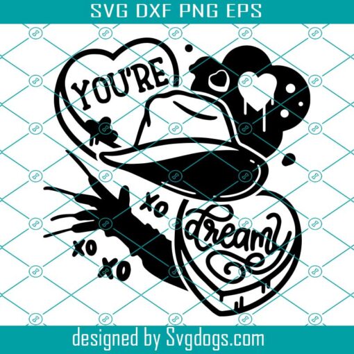 You’re Dreamy Svg, Candy Hearts Funny Horror Valentine’s Day Nightmare Scary Svg, Valentine’s Day Svg
