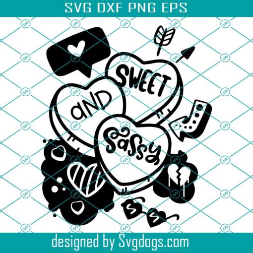 Sweet And Sassy Svg, Candy Hearts Svg, Valentine’s Day Cute Girly Hearts Kids Svg