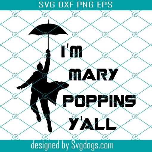 I’m Mary Poppins Y’all Svg, Guardians Of The Galaxy Svg