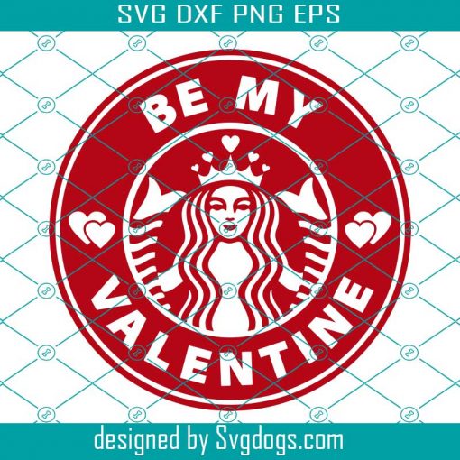 Be My Valentine Svg, Venti Cup Decal Svg, Coffee Ring Svg, Cold Cup Svg ...