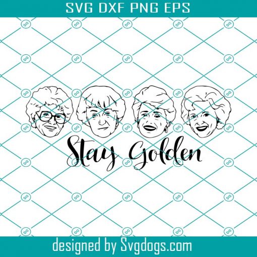 Stay Golden Svg, Golden Girls Svg, Golden Svg Bundle