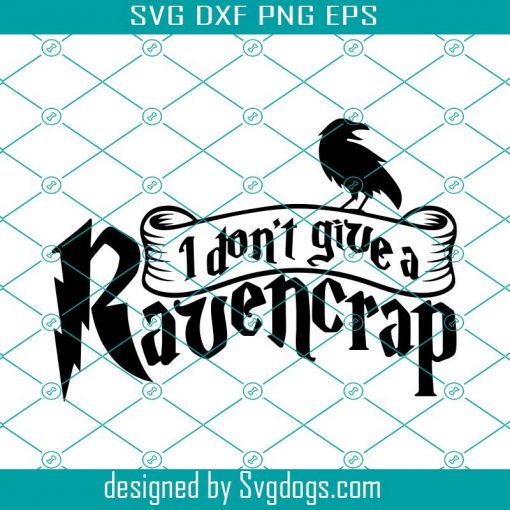 I Don’t Give A Ravencrap Alternative Svg, Trending Svg