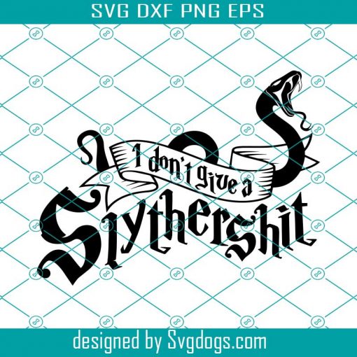 Don’t Give A Slythershit Alternative Svg, Trending Svg, Slythershit Svg