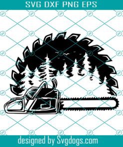 Wood Saw Blade Svg, Logger Svg, Wood Blade Svg, Wood Saw Blade With Trees Svg, Lumberjack Svg