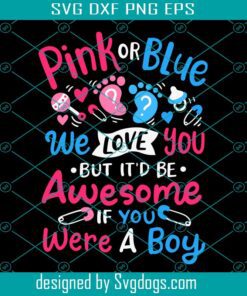 Pink Or Blue Svg, Gender Reveal Video Game Svg, Dad Gamer Svg, Daddy Baby svg, Father’s Day Svg