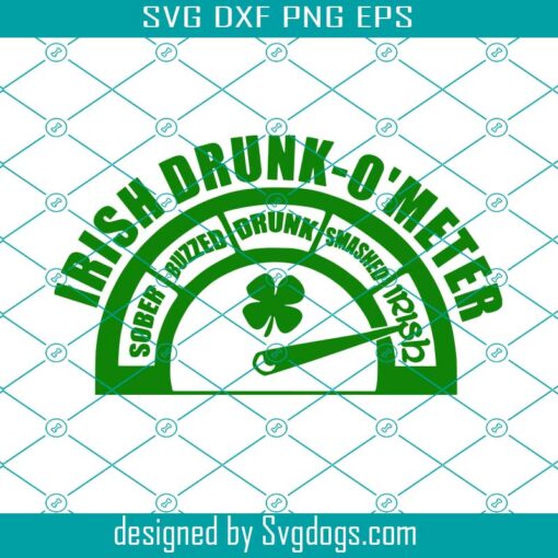 Irish Drunk O’meter Svg, St Patricks Day Svg, Irish Svg