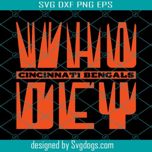 Bengals Svg, Who Dey Svg, Who Dey Bengals Svg, Bengals Football Svg, Cincinnati Bengals Svg, Bengals Shirt Svg, Superbowl Svg