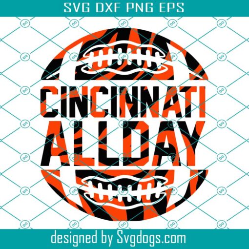 Cincinnati Allday Svg, Who Dey Svg, Who Dey Bengals Svg, Bengals Football Svg, Cincinnati Bengals Svg, Superbowl Svg