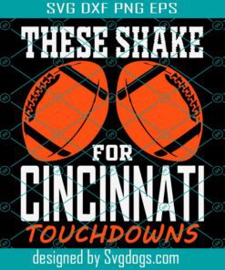 Dwight Funny These Shake For Cincinnati Touchdowns Svg, Who Dey Bengals Svg, Bengals Football Svg, Cincinnati Bengals Svg, Bengals Shirt Svg, Superbowl Svg