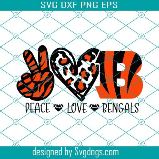 Peace Love Bengals Svg, Bengals Football Svg, Bengals Svg, Superbowl Svg, Cute Bengals Svg, Womens Bengals Svg