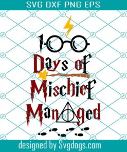 100 Days Of Mischief Managed Svg, School Svg, Teacher Svg, Harry potter Svg