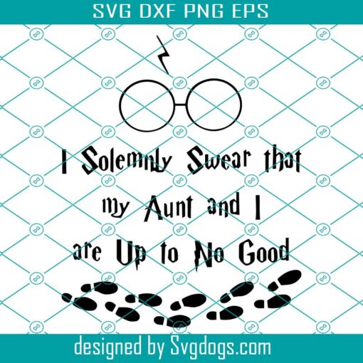 I Solemnly Swear That My Aunt And I Are Up To No Good Svg, Magic Svg, Wizard Svg, Mischief Svg, Custom Name Option Baby Bodysuit Svg