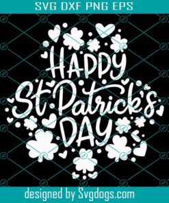 St Patrick’s Day Svg, Shamrock Svg, Clover Svg, Lucky Clover Svg, St Patricks Shirt Svg