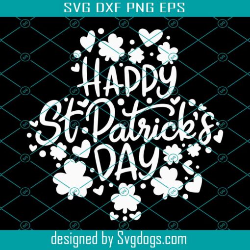 St Patrick’s Day Svg, Shamrock Svg, Clover Svg, Lucky Clover Svg, St Patricks Shirt Svg