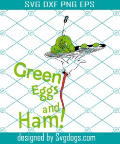 Read Across America Svg, Motivational Svg, Cute Cat In The Hat Svg, Teacher Svg, Green Eggs And Ham Svg