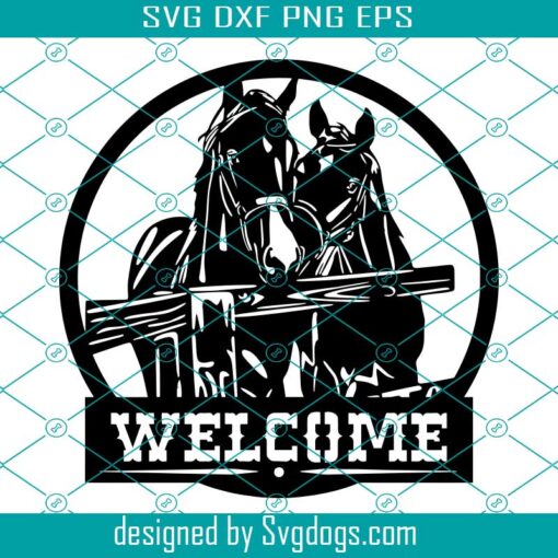 Welcome Sign Svg, Horse Svg, Farm Animal Svg, Ranch Svg