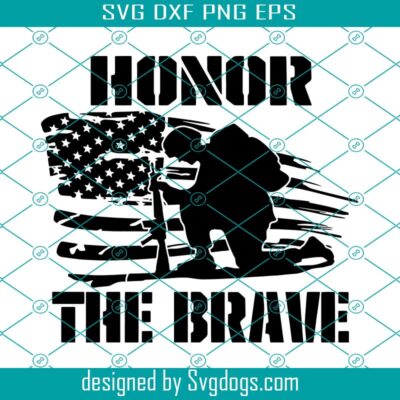 Honor The Brave Svg, Memorial Day Svg, Patriotic Svg