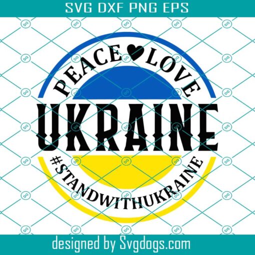 Stand With Ukraine Svg, Ukraine Svg, Peace Love Svg