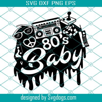 80s Baby Svg, 80s Mommy Svg, Old School Svg, Boss Lady Svg, Woman ...